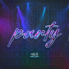 Bad Bunny, Raw Alejandro - Party (Carlos Motion Aleteo Remix)