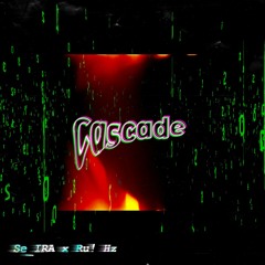 Cascade (feat. Se_IRA)