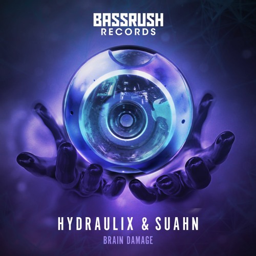 Hydraulix, SUAHN - Brain Damage