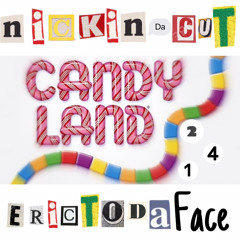 CandyLand (remix) ft.nickindacut