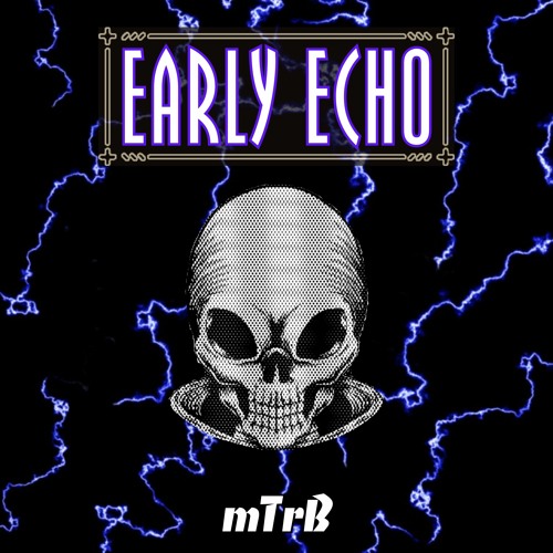 Early Echo [Free DL]