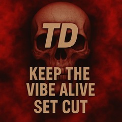 Keep the vibe alive - Crossbreed Mix - Set Cut