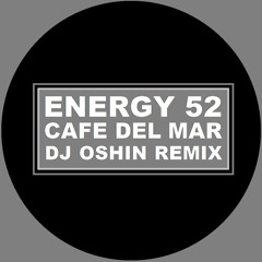 Energy 52 - Cafe Del Mar 2024 (Oshin Rmx)