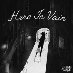 Hero In Vain