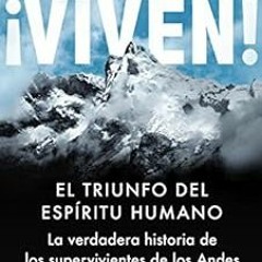[ACCESS] EBOOK ☑️ Viven!: El triunfo del espíritu humano (Spanish Edition) by Piers P