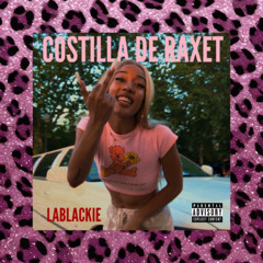 LaBlackie - Costilla de Raxet Miami Bass (Olivia Babe Bootleg)