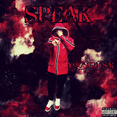 Speak ( prod . Kezi )