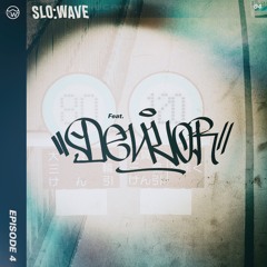 Slo:Wave Radio Episode 04 w / Denvor