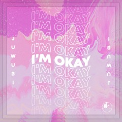 I'm Okay [ETR Release]