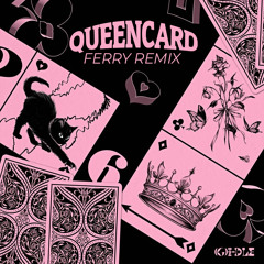 (G)I - Dle - Queencard (Ferry Remix)