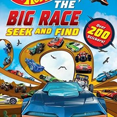 READ [KINDLE PDF EBOOK EPUB] Hot Wheels: The Big Race Seek and Find: 100% Officially Licensed by Mat