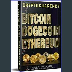 [EBOOK] 🌟 Cryptocurrencies: Bitcoin, Ethereum, Dogecoin (Zoohra Non Fiction series Book 58) [Ebook