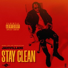 Jahvillani - Stay Clean (Raw) [Hot Tar Riddim]