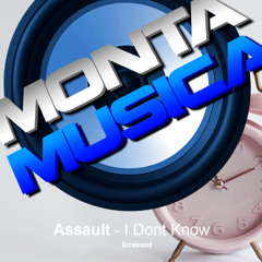 Assault - I Dont Know