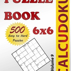 ⚡DOWNLOAD/⚡PDF  Calcudoku Puzzle Book: 500 Easy to Hard (6x6) Puzzles (Puzzles B
