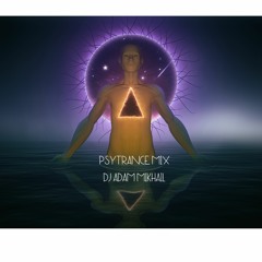 PSYTRANCE MIX BY DJ ADAM MIKHAIL