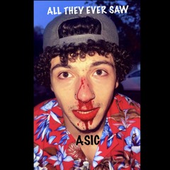 All They Ever Saw