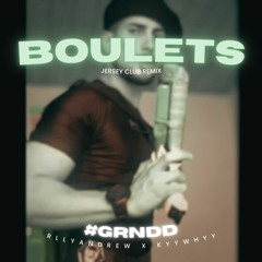 "I NEED MORE BOULETS" - (rllyandrew x kyywhyy) #GRNDD #JerseyClub