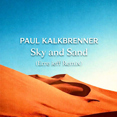 Paul Kalkbrenner - Sky and Sand (Erre ieff Remix)