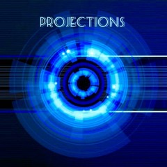 PROJECTIONS