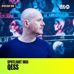 Spotlight Mix: Qess
