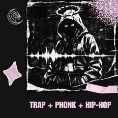 Trap + Phonk + Hip-hop