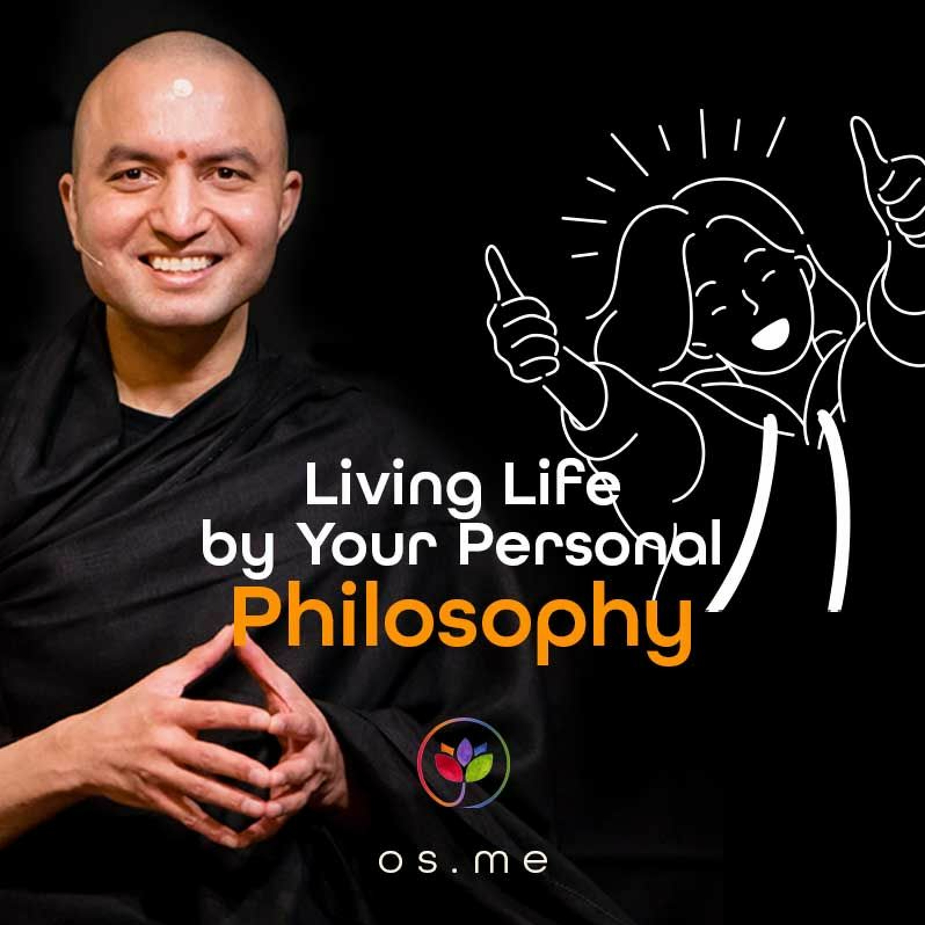 Living Life By Your Personal Philosophy - [Hindi]