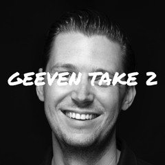 Geeven take 2