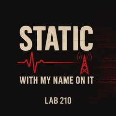 Static With My Name On It