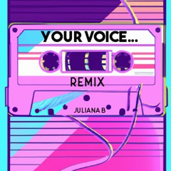 Your Voice remix