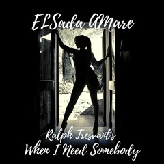 ELSada Amare & Ralph Tresvant - When I Need Somebody