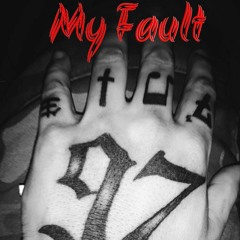 My Fault Prod. Ramsey Beats