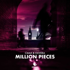 CMAX & OLIVERA - Million Pieces