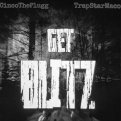 Get Blitz (Ft. ZoeStar mar)