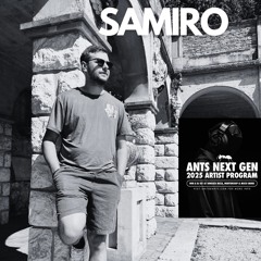 SAMIRO - ANTS NEXT GEN 2025