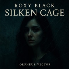 SILKEN CAGE