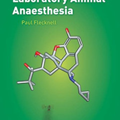 VIEW EPUB 📒 Laboratory Animal Anaesthesia by  Paul Flecknell [EPUB KINDLE PDF EBOOK]
