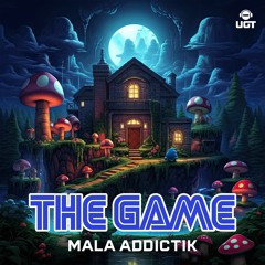 Mala Addictik- The Game