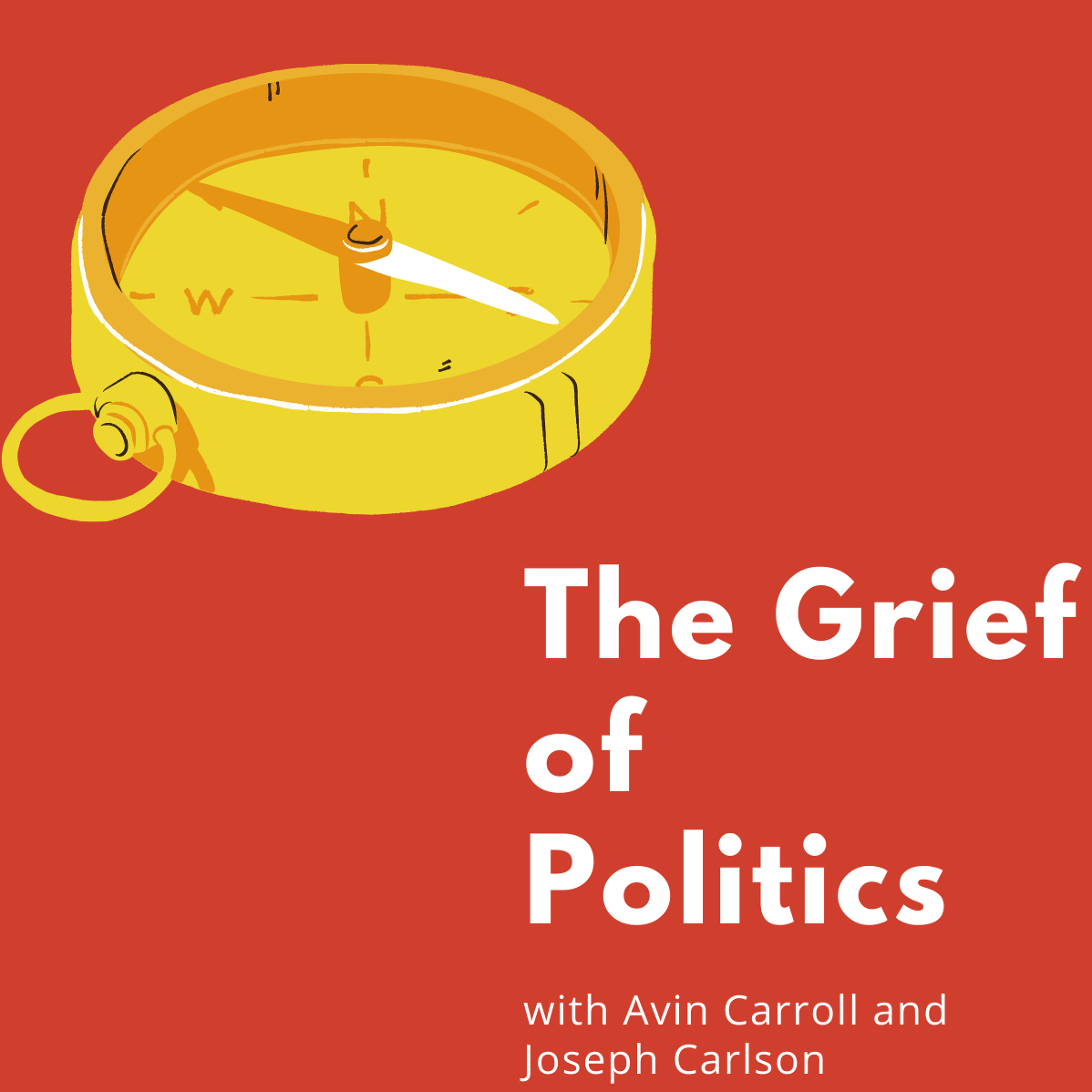 The Grief of Politics Episode 44-Third Party Candidates in 2024 episode artwork