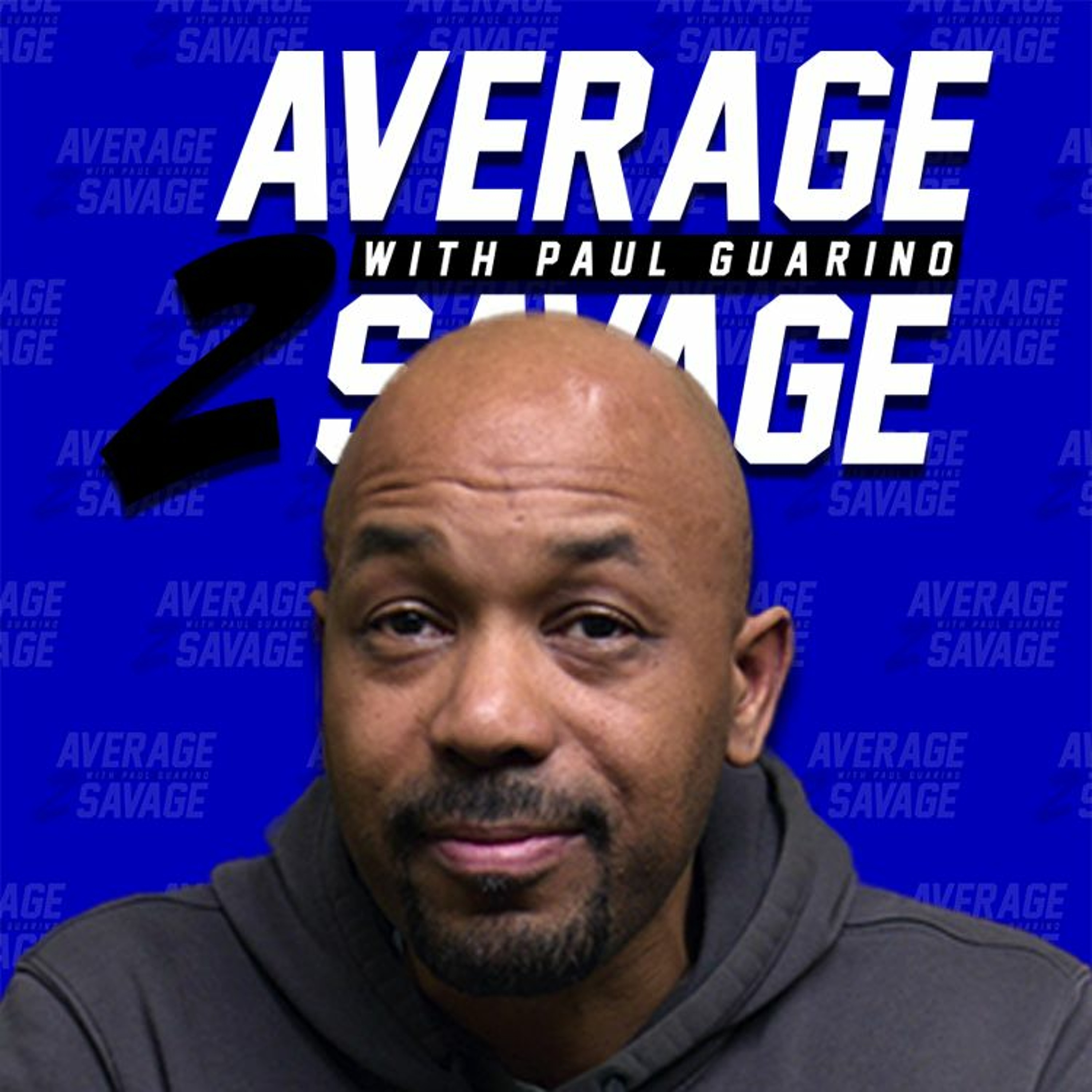 Average to Savage