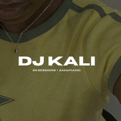 99 sessions [01] | amapiano mix | DJ KALI