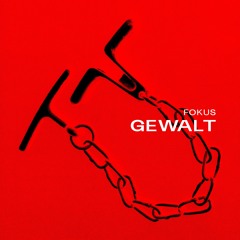 FOKUS - GEWALT