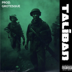 Taliban (feat.Lato) Prod.Grotesque