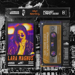 LTMPST 0030 - LARA MAGNUS [HARD TECHNO & ACID]
