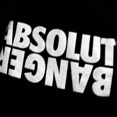 'Absolute Bangers' Mix