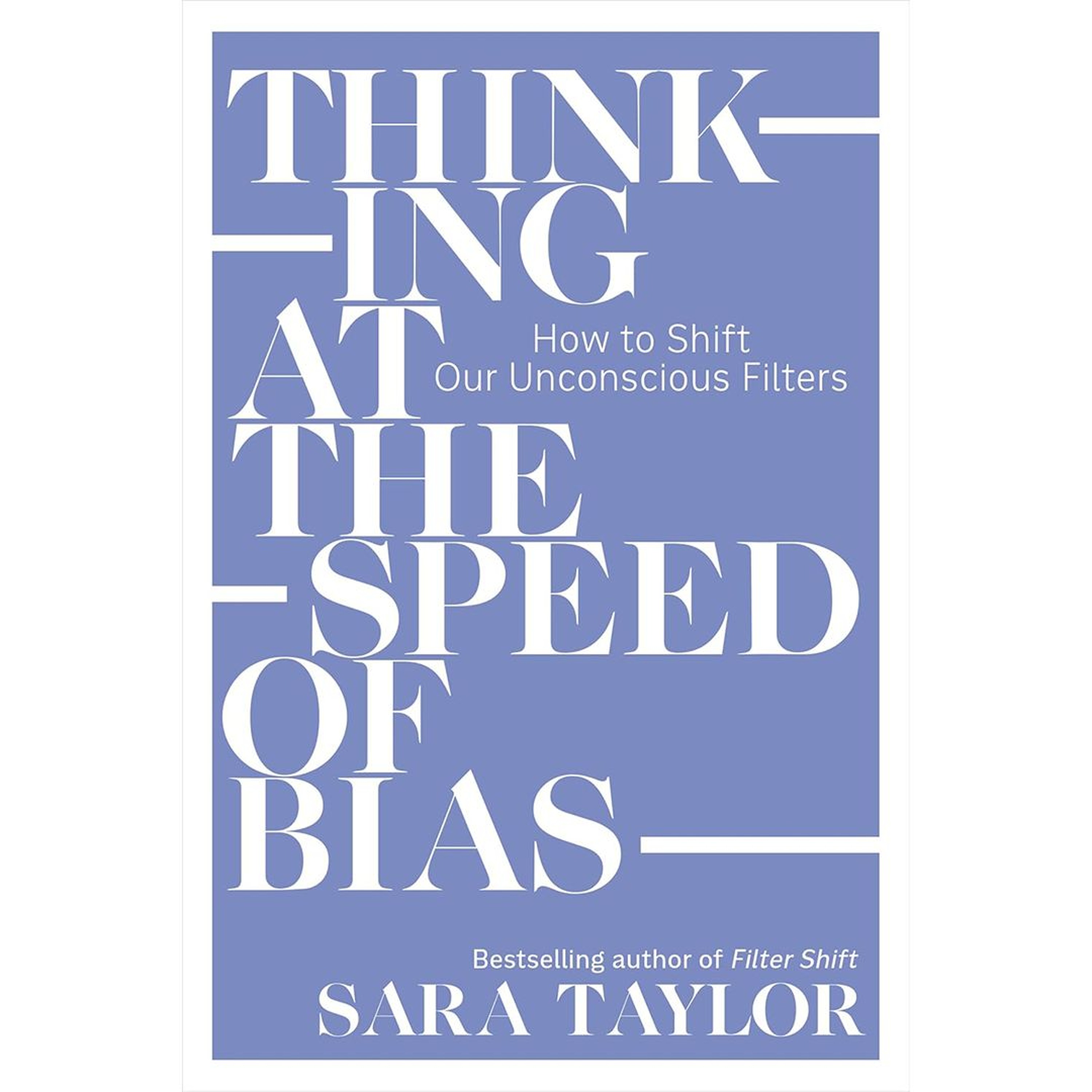 Podcast 1151: Thinking at the Speed of Bias with Sara Taylor episode artwork