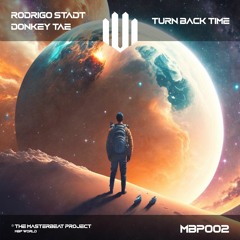 Rodrigo Stadt & Donkey Tae - Turn Back Time [MBP002]