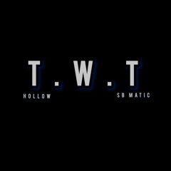 Hollow Donnie X SB Matic - T.W.T