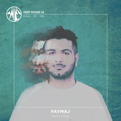 Paymaj [Metro Dallas] - Mix #106