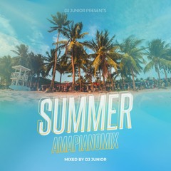 SUMMER AMAPIANO MIX 22 BY DJ JUNIOR